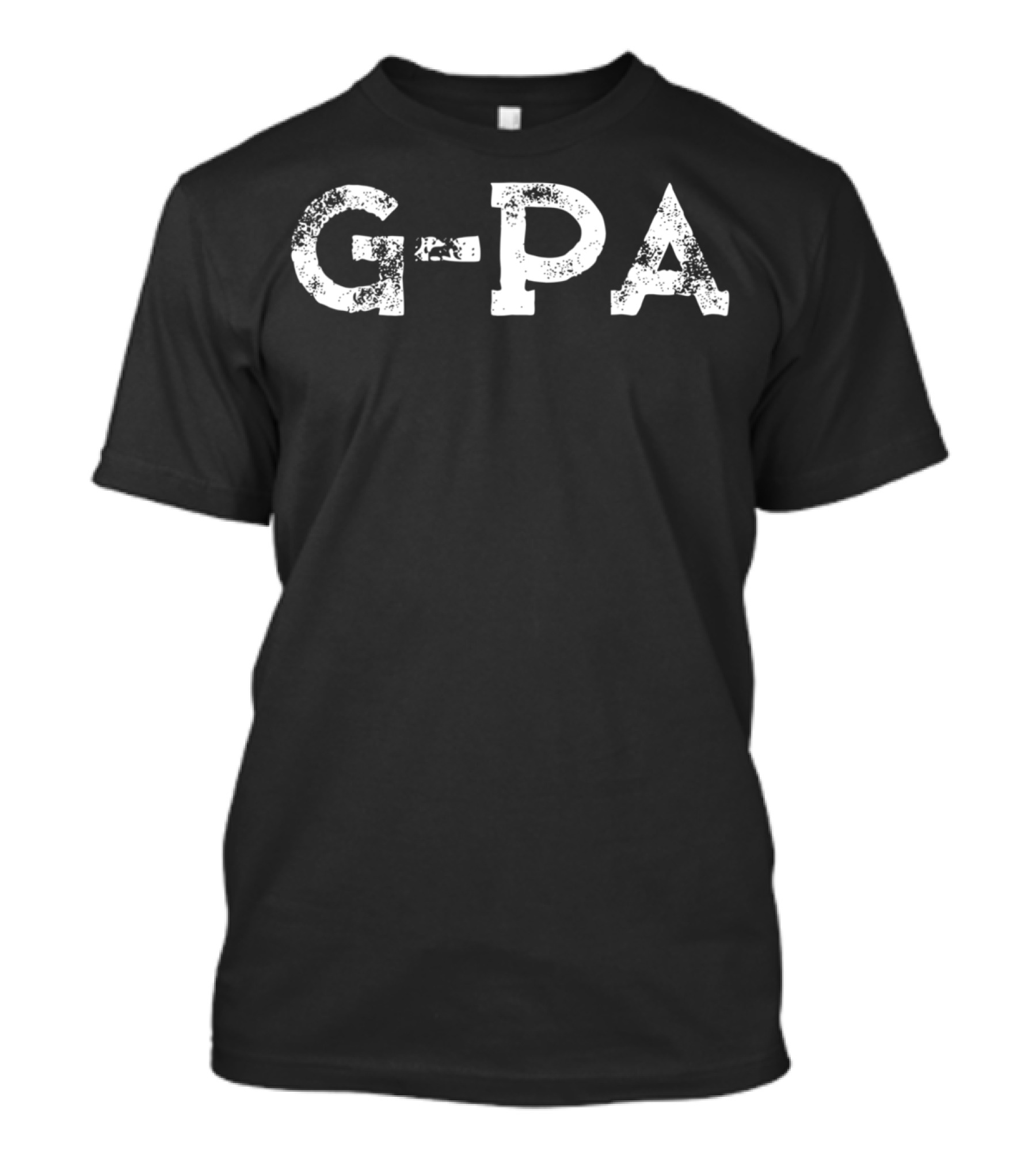 G-PA From Dad GPA Daughter GPA 76 T-Shirt