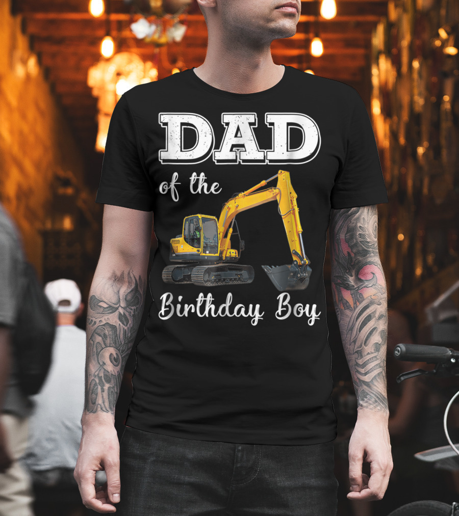 Dad of the Birthday Boy Excavator Heavy Operator T-Shirt