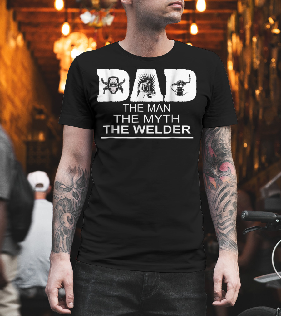 Dad The Man The Myth The Welder Icons T-Shirt
