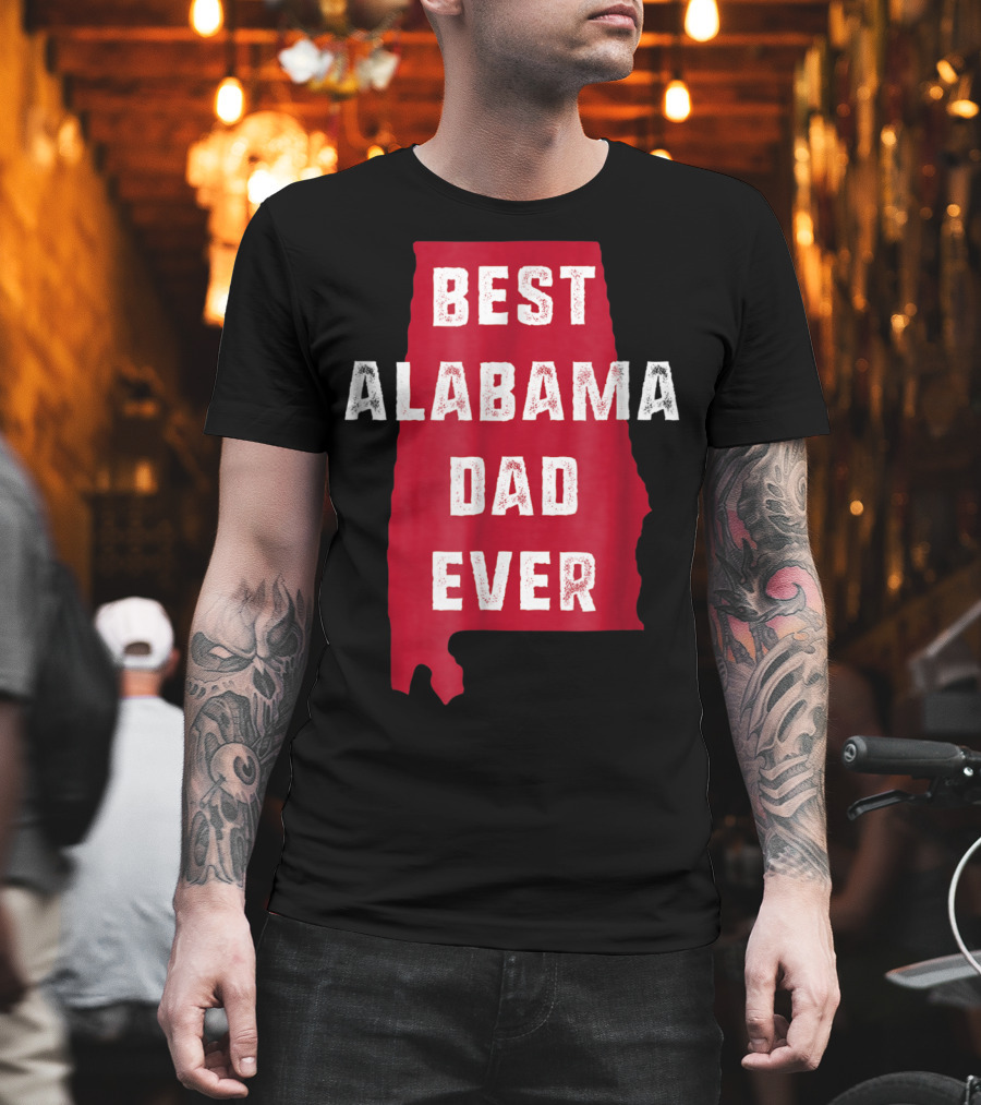 Best Alabama Dad Ever Bama Native Alabama Shape T-Shirt