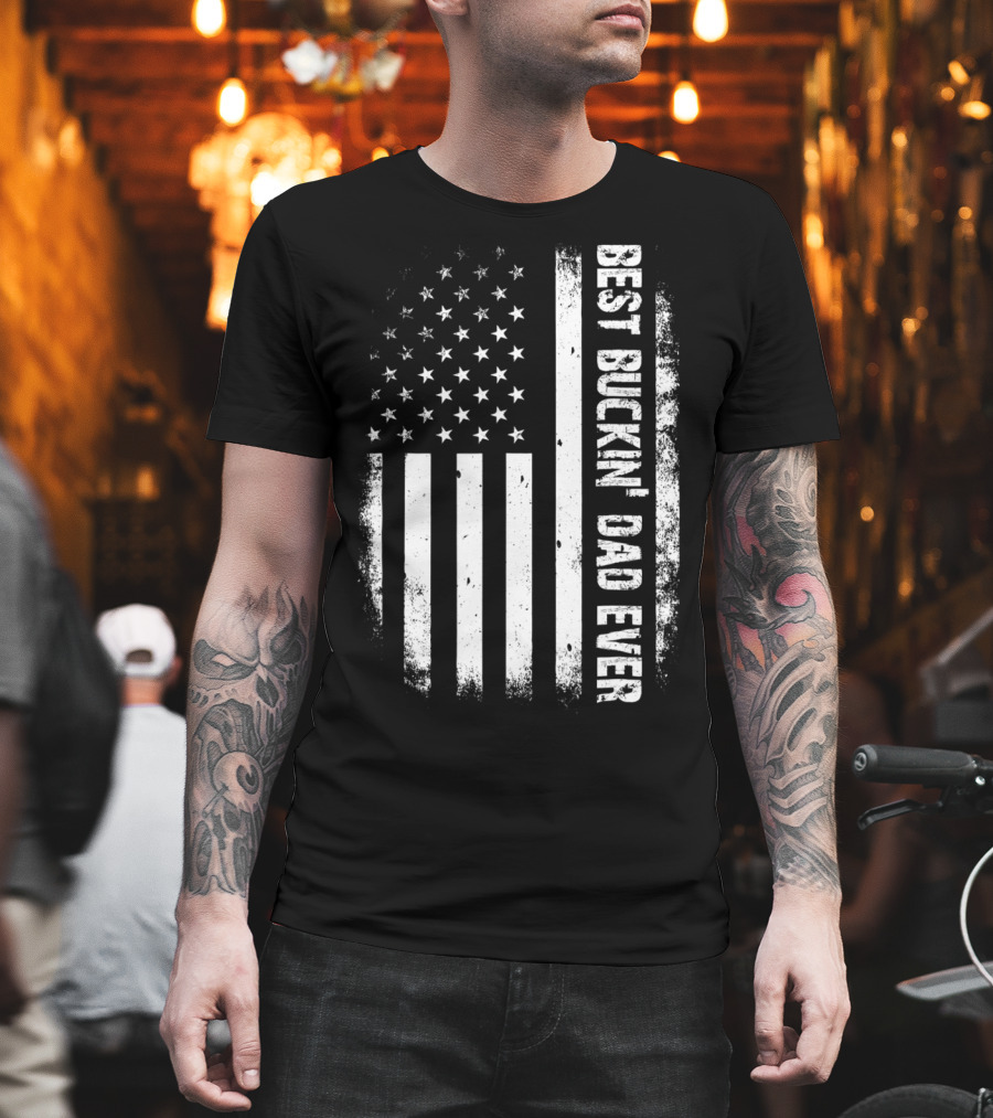 Best Buckin Dad Ever American Flag Hunter T-Shirt