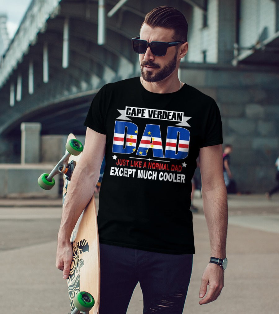 Cape Verdean Dad Just Like A Normal Dad Except Much Cooler Flag80 T-Shirt