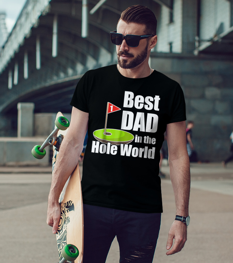 Best Dad In The Hole World Golf Lover29 T-Shirt