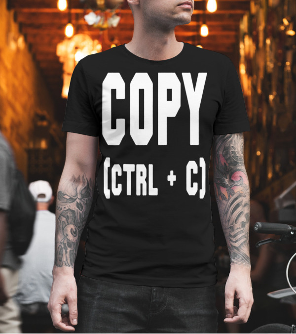 Best Funny Birthday Dad Papa From Sons Copy Ctrl + C 76 T-Shirt Best Funny Birthday Dad Papa From Sons Copy Ctrl + C 76 T-Shirt