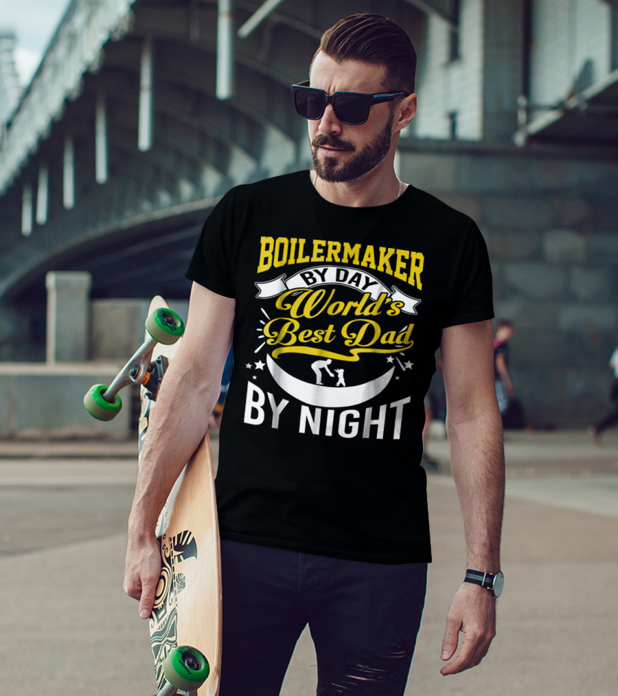 Boilermaker By Day World's Best Dad By Night Heroic Fathers Moonlight T-Shirt