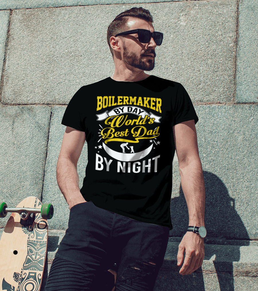 Boilermaker By Day World's Best Dad By Night Heroic Fathers Moonlight T-Shirt