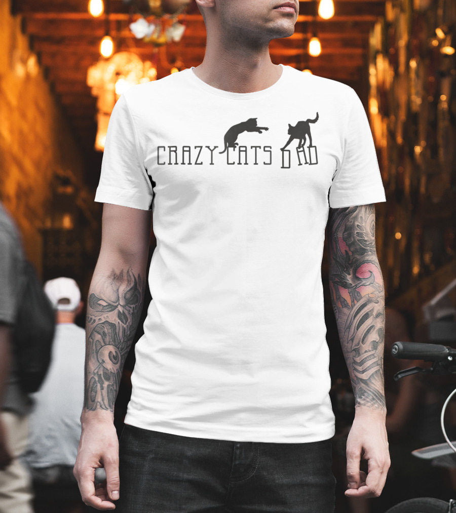 Crazy Cats Dad Fun Fantasy Animal T-Shirt