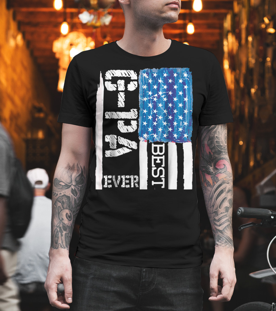 Best GPa Ever Distressed American Flag Best T-Shirt