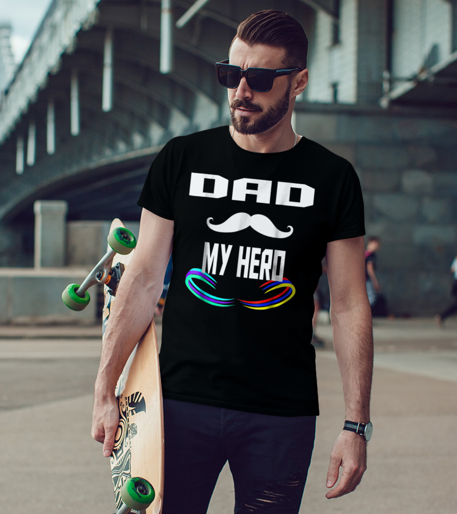 DAD My Hero Mustache Rainbow Birthday 30 T-Shirt