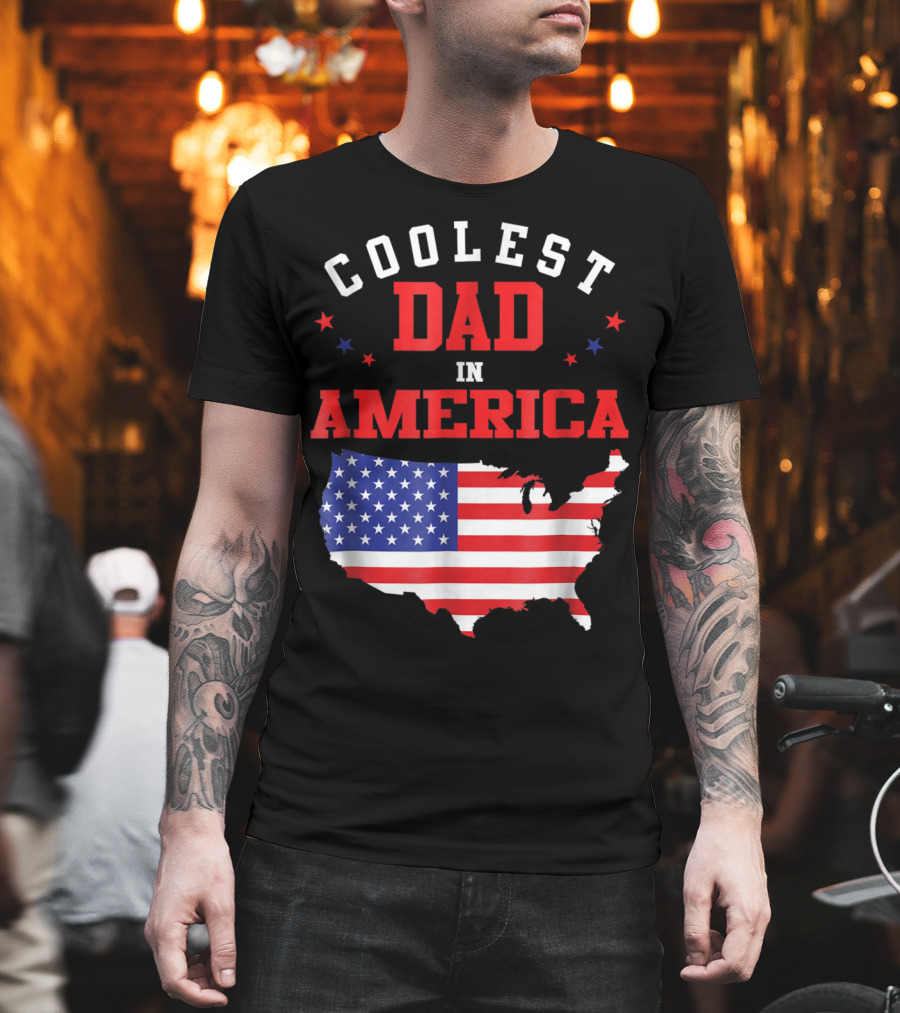 Coolest Dad IN America USA Flag Map Stars T-Shirt