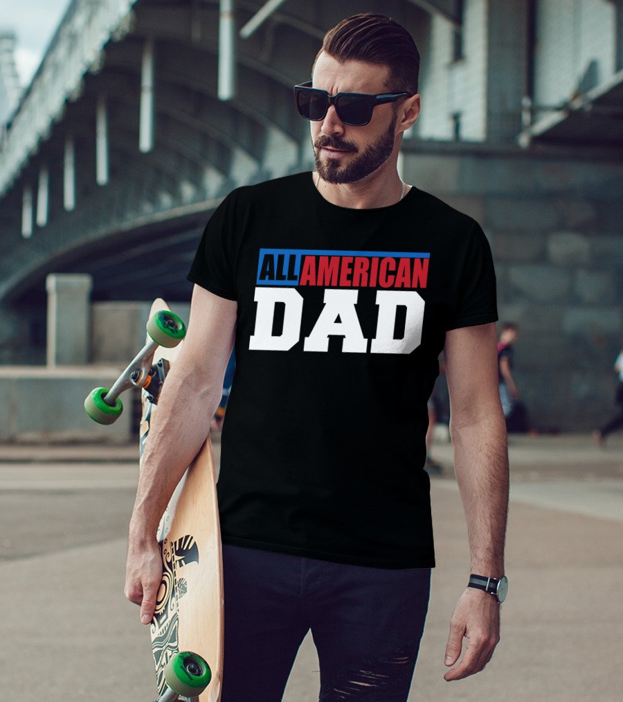 All American Dad Patriotic Patriot60 T-Shirt