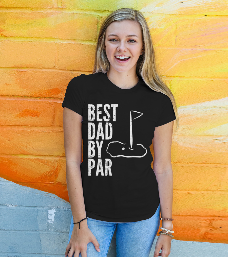 Best Dad By Par Golfing Dads Golf Course Flag Green T-Shirt