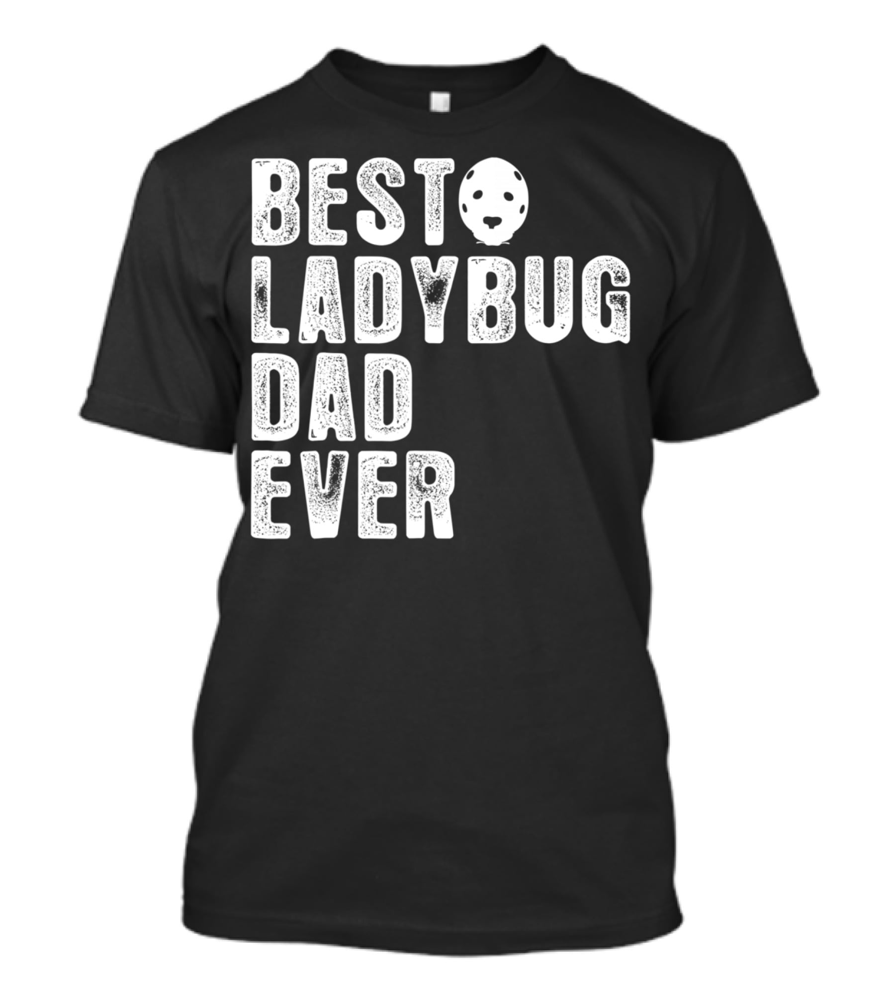 BEST LADYBUG DAD EVER Ladybug Mask Dad T-Shirt