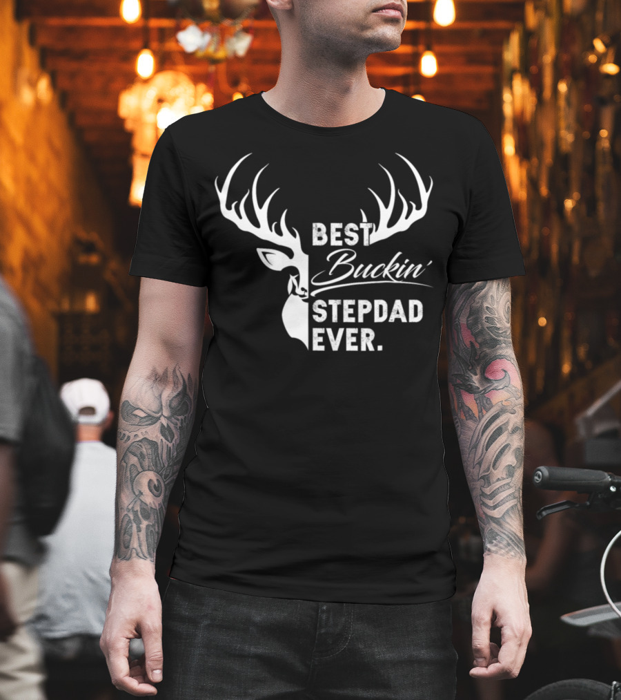 Best Buckin' Stepdad Ever Deer Hunting Fathers Day Gift T-Shirt