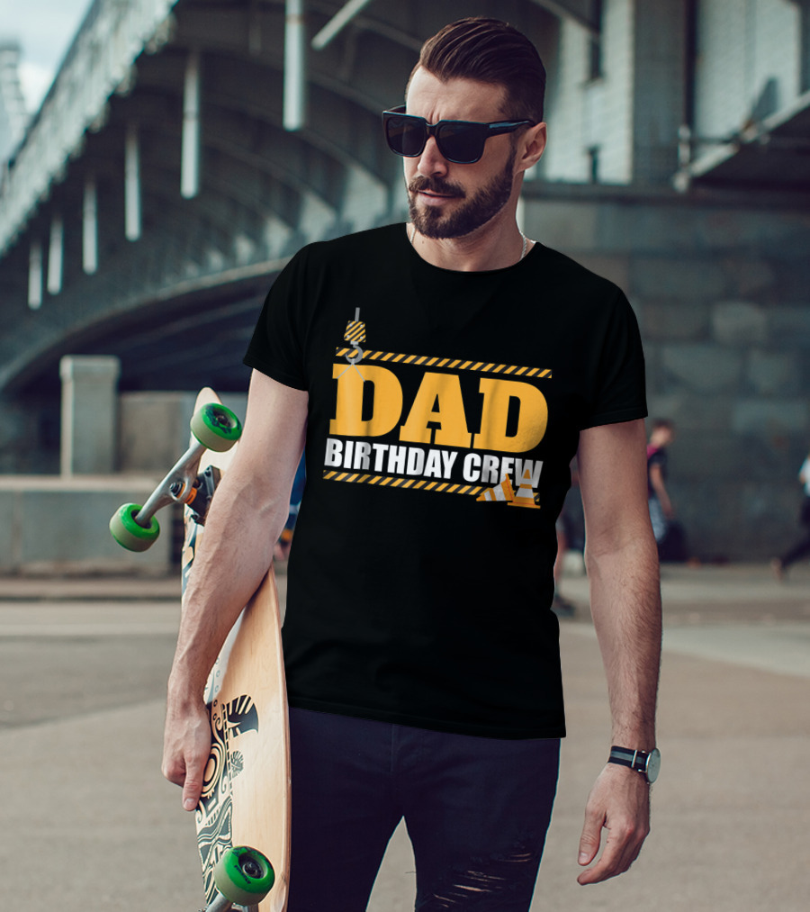 Dad Birthday Crew Construction Theme With Crane And Cones T-Shirt