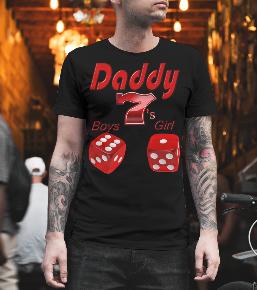 Daddy 7 Boys 1 Girl Red Dice Vegas T-Shirt