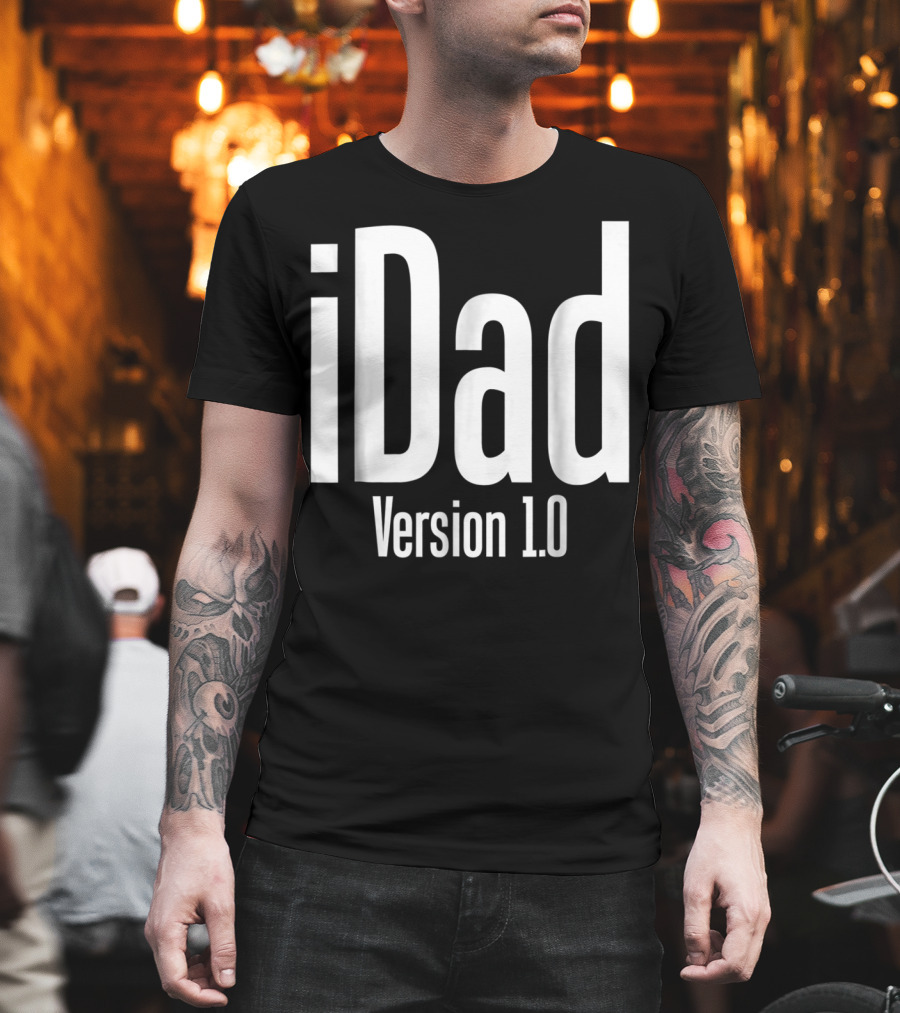 IDad Version 1.0 Daddy Life Dad Version 10 Funny T-Shirt