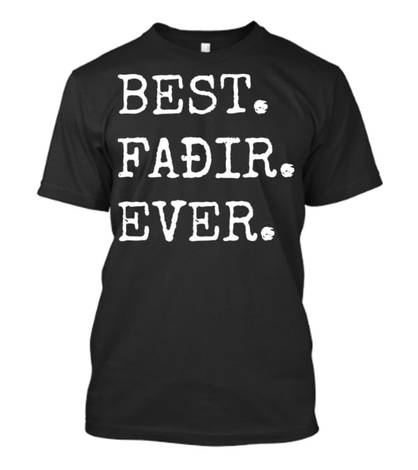Best Fadir Ever Icelandic Pride Dad T-Shirt