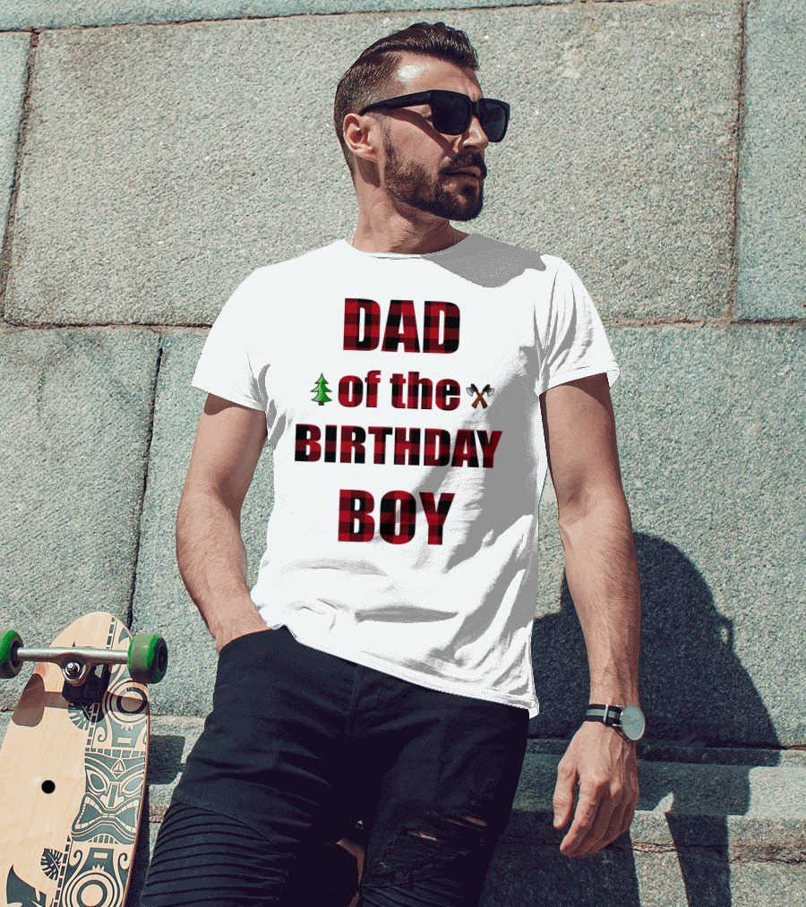 Dad Of The Birthday Boy Tree And Crossed Axes Plaid Lumberjack Birthday Party T-Shirt