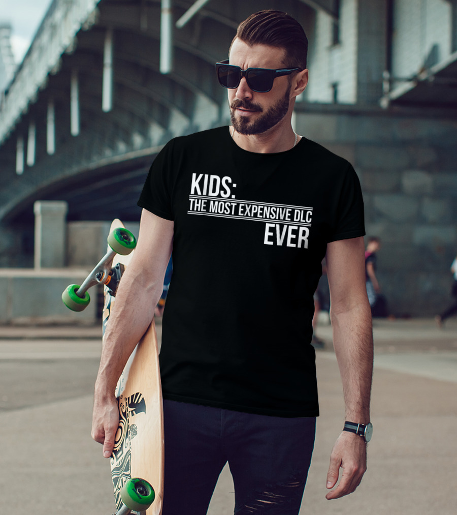Kids Most Expensive DLC Ever Gamer Mom Dad Funny Parenting Video Game T-Shirt