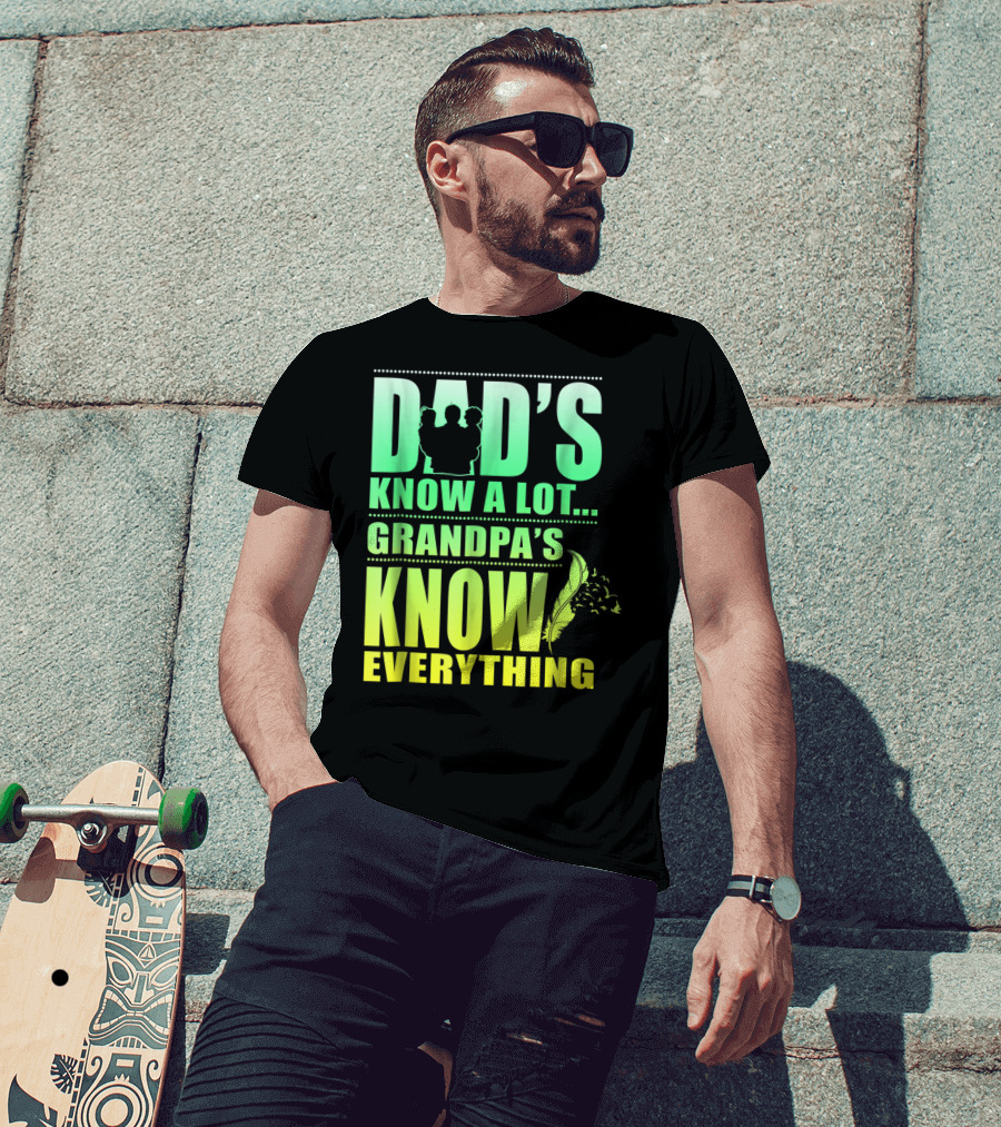 Dad's Know A Lot Grandpa's Know Everything Feather T-Shirt