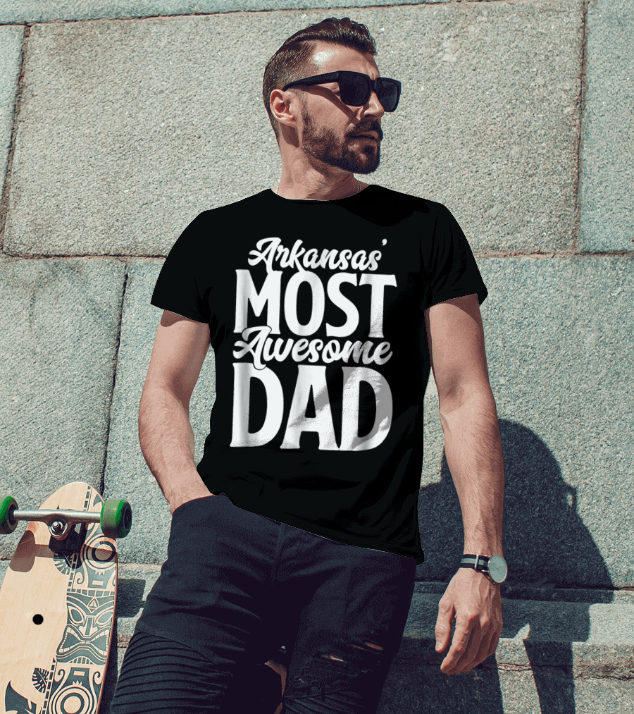 Arkansas Most Awesome Dad Mens Best Ever Father Son Daughter22 T-Shirt