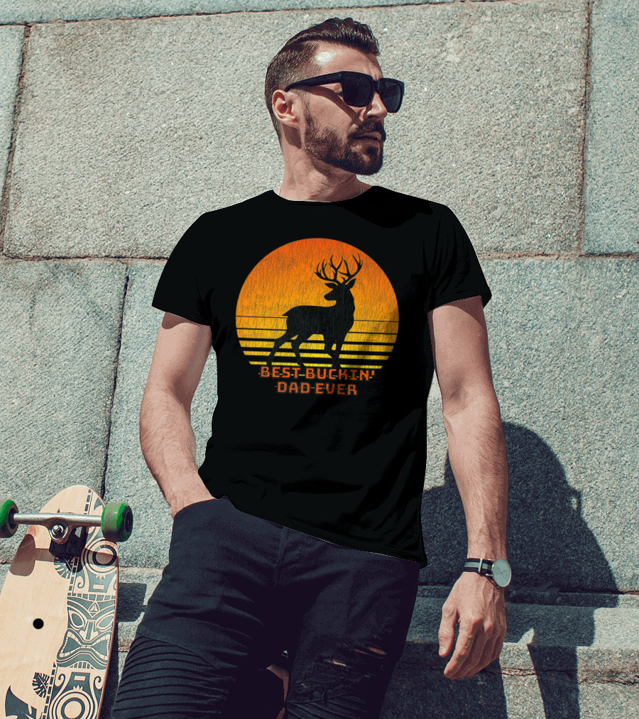 Best Buckin Dad Ever Fun Deer Hunting Retro Sunset T-Shirt