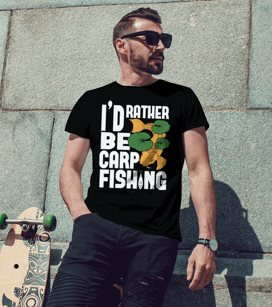 I'd Rather Be Carp Fishing Dad91 T-Shirt