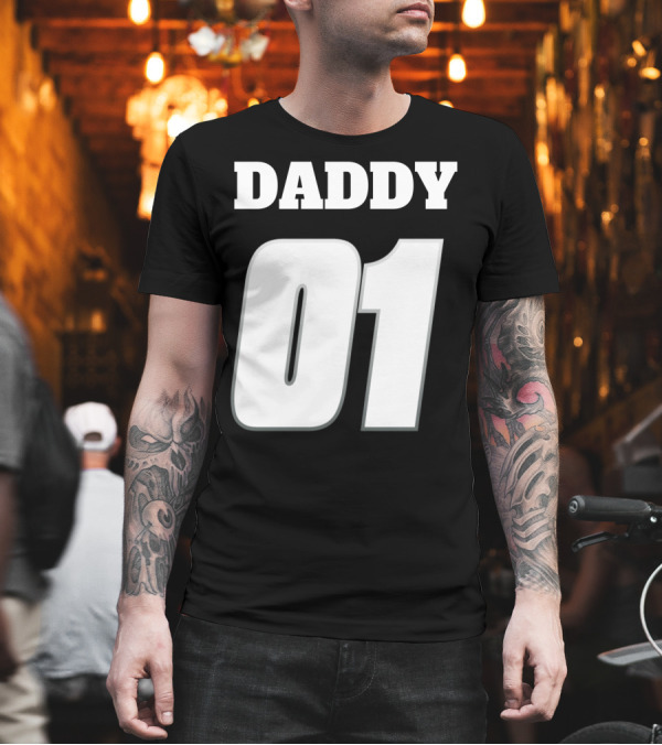 Daddy 01 Number One Dad T-Shirt Daddy 01 Number One Dad T-Shirt