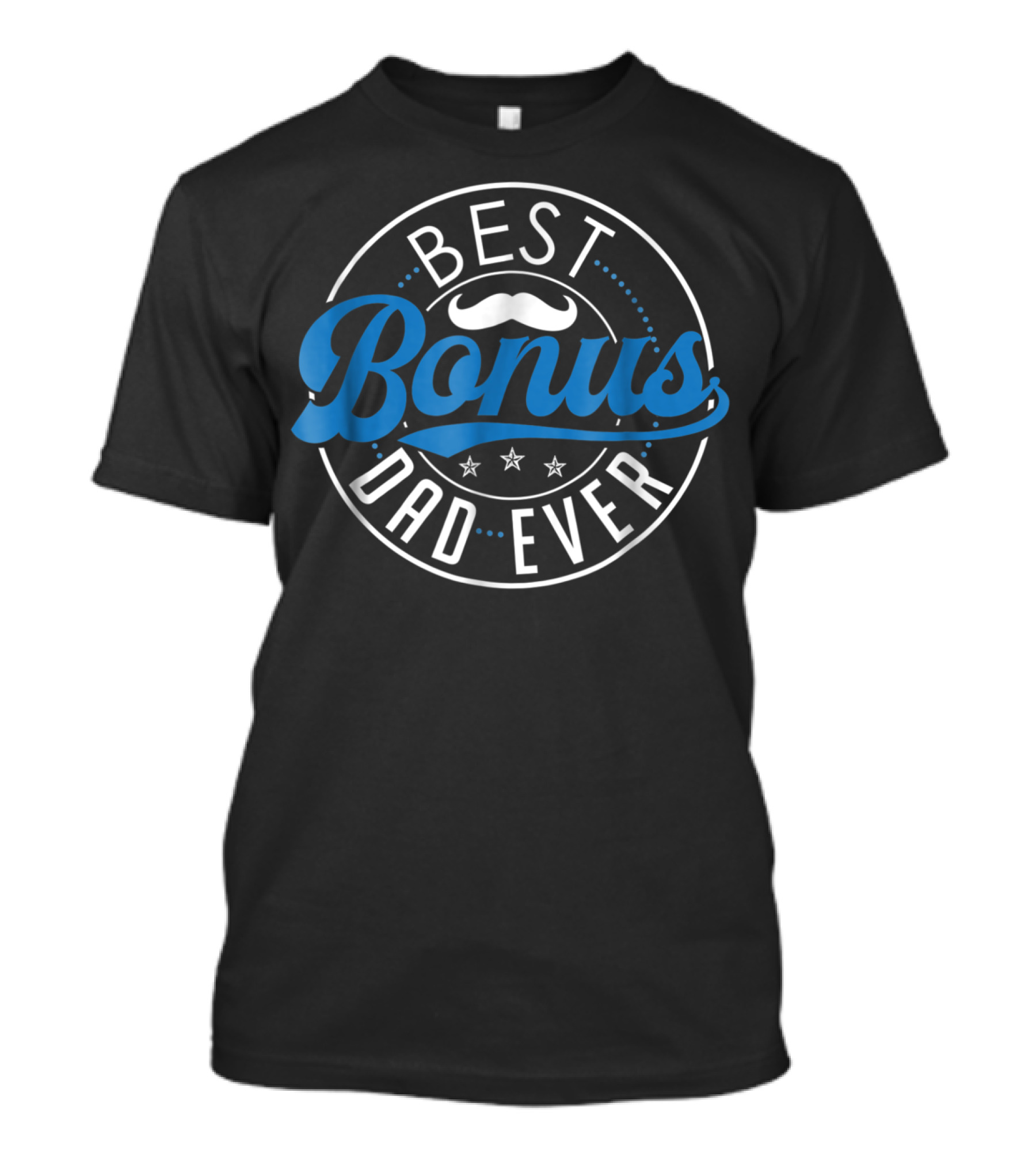Best Bonus Dad Ever Funny Stepdad Stepfather Mustache Stars T-Shirt