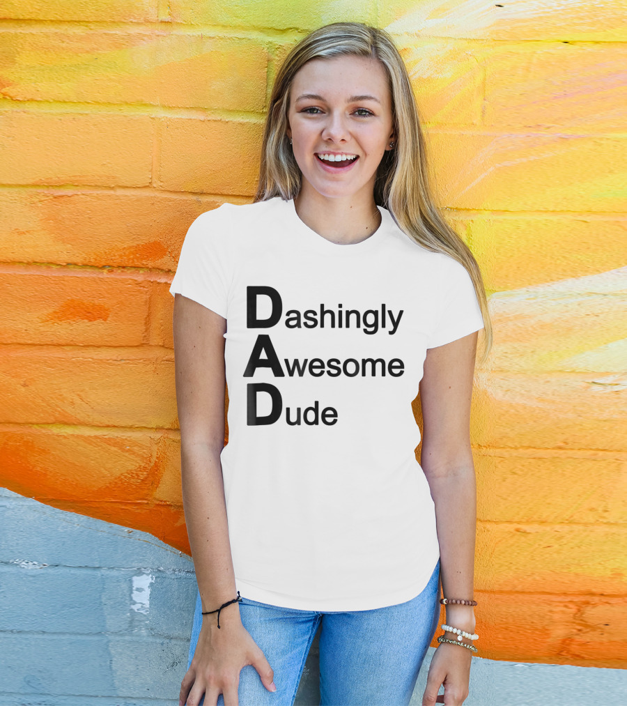 Dashingly Awesome Dude Dad T-Shirt