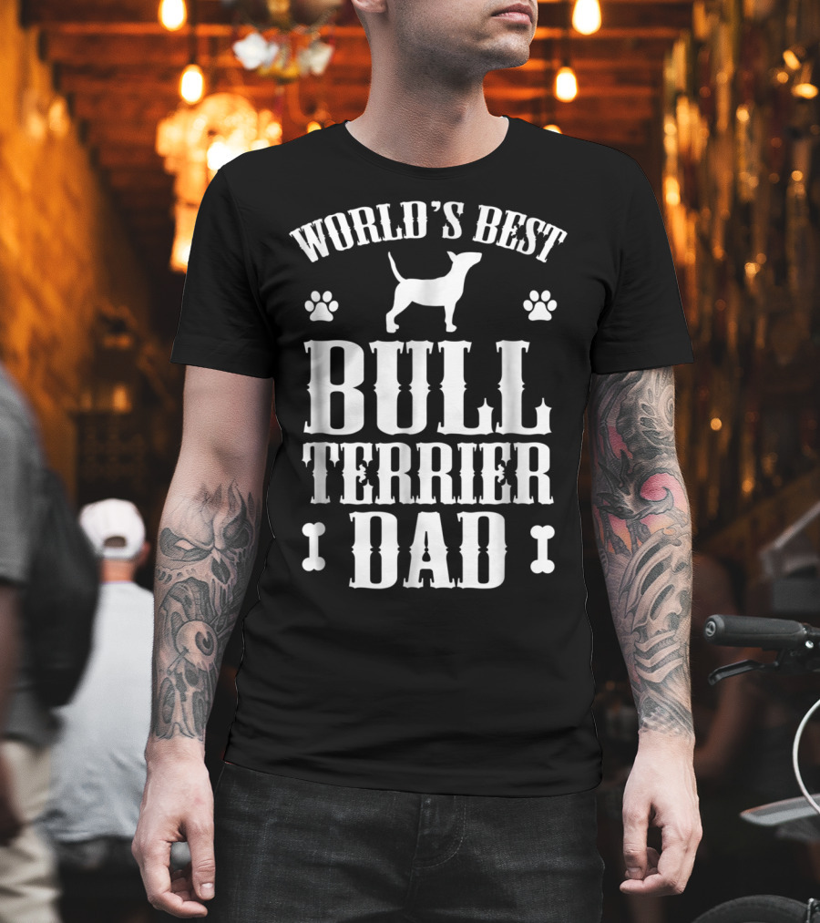 World's Best Bull Terrier Dad T-Shirt