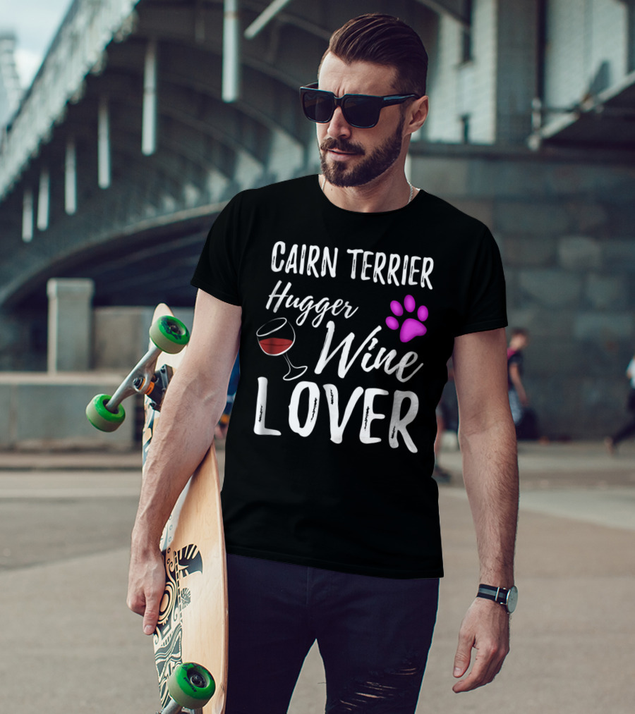 Cairn Terrier Hugger Wine Lover With Paw And Glass T-Shirt