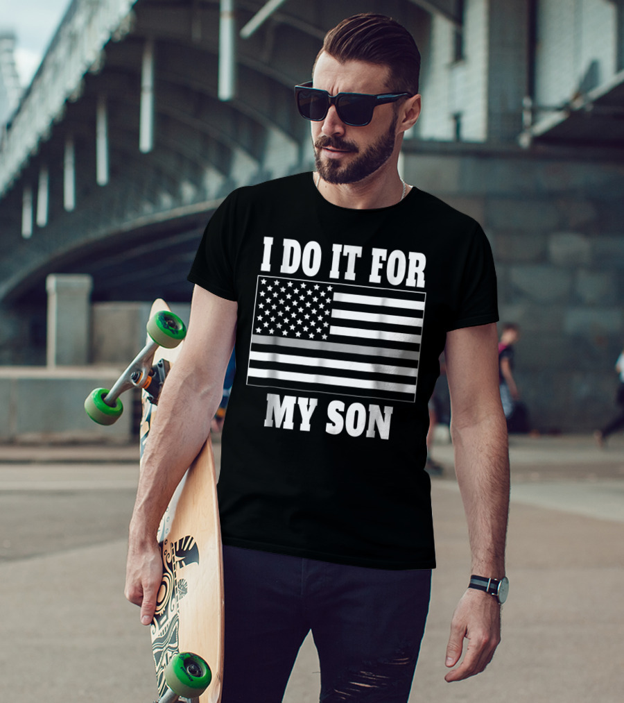 Corrections Officer Dad Thin Gray Line I Do It For My Son T-Shirt