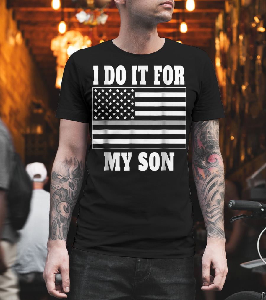 Corrections Officer Dad Thin Gray Line I Do It For My Son T-Shirt