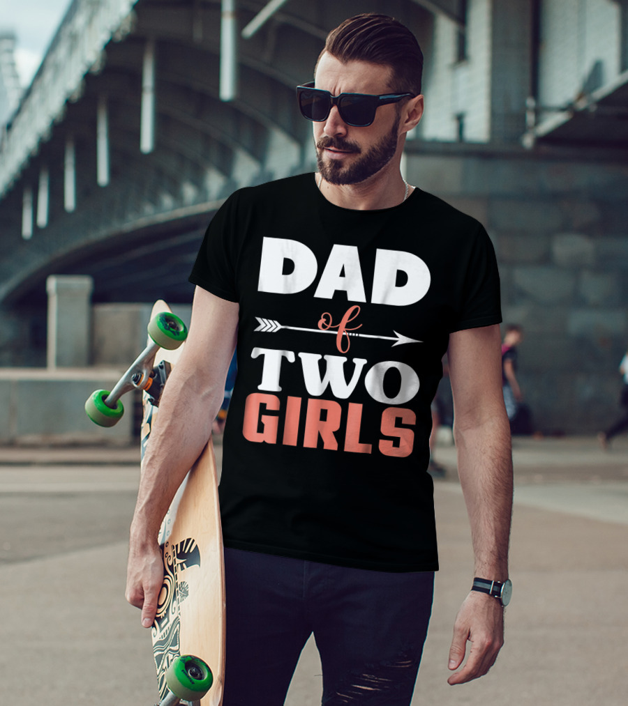 Dad Of Two Girls Arrow T-Shirt