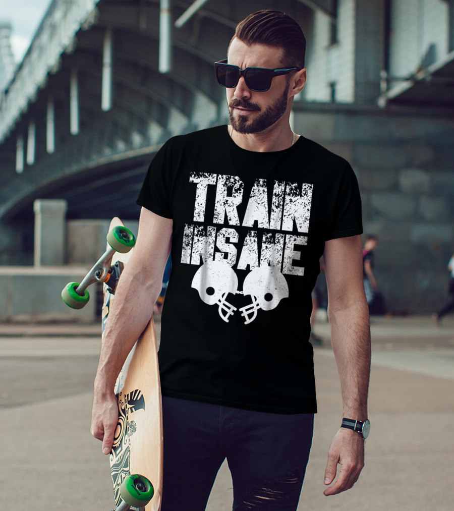 Train Insane American Football Helmet USA Team Sports Dad Fan Ball T-Shirt