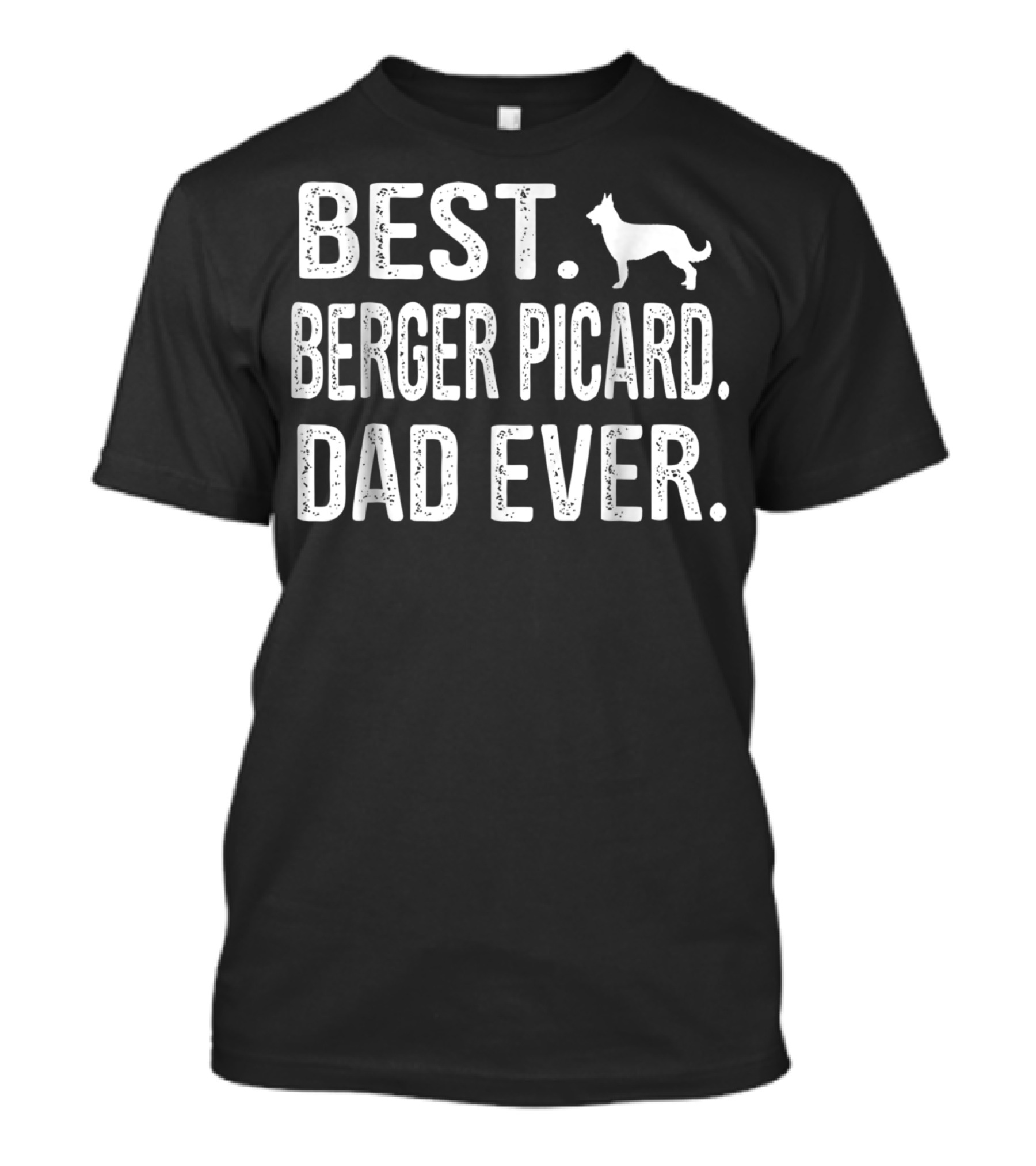 Best Berger Picard Dad Ever Dog T-Shirt