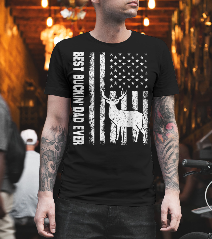 Best Buckin Dad Ever American Flag Deer T-Shirt