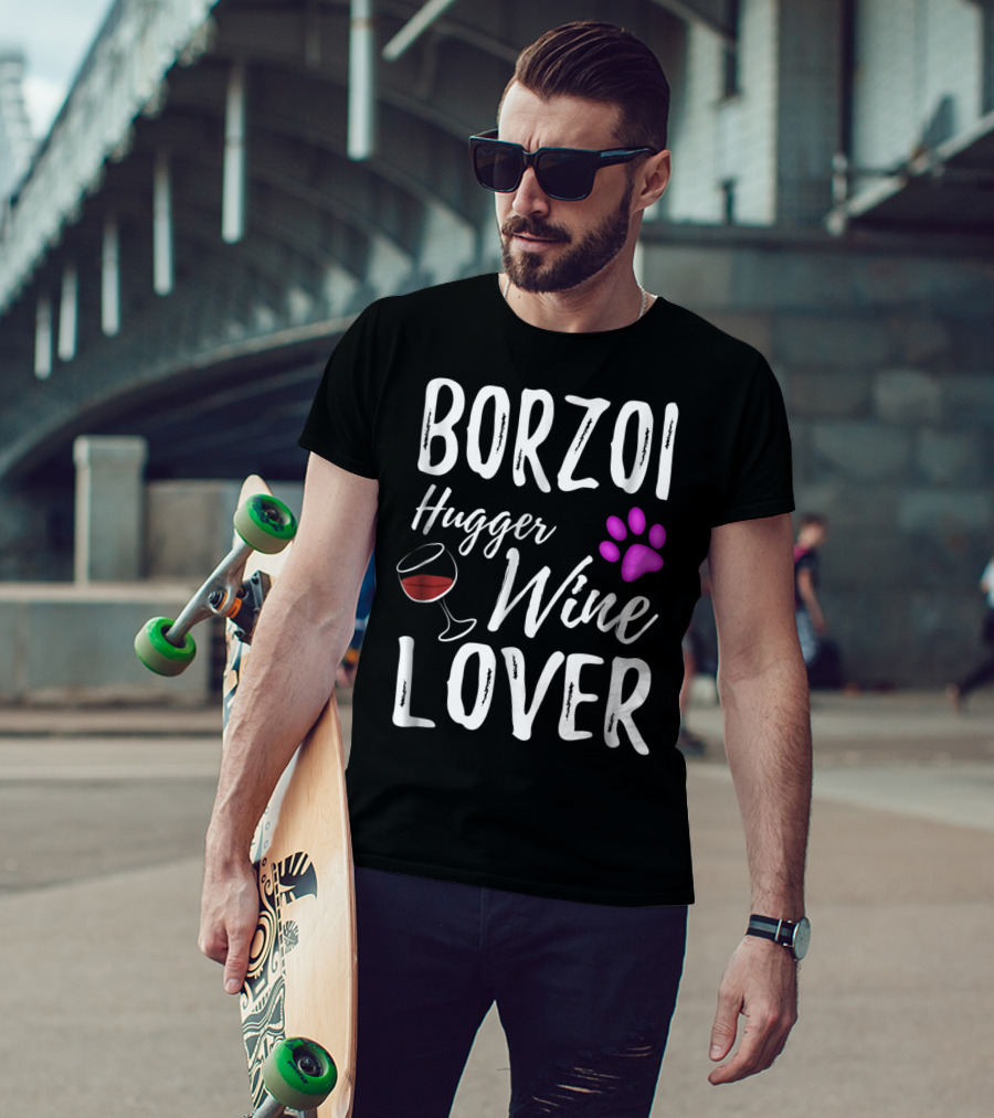 BORZOI Hugger Wine Lover Dog Mom Or Dog Dad T-Shirt