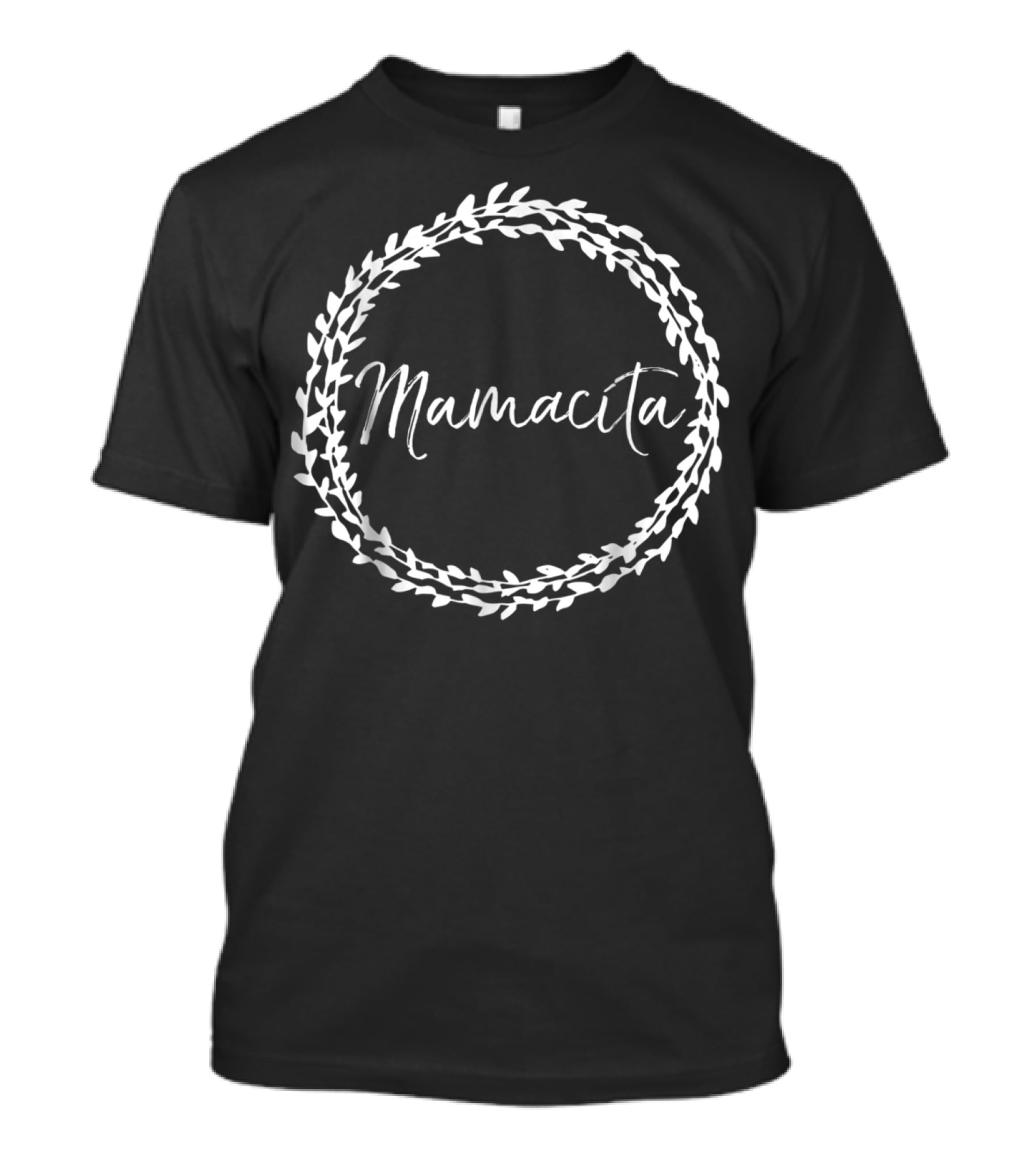 Mamacita Cute Spanish Mom Espanol Wreath T-Shirt