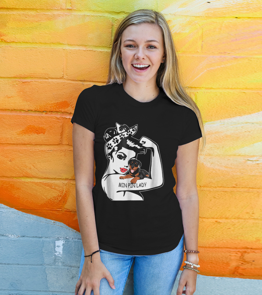 Min Pin Lady Strong Mom Birthday Funny T-Shirt