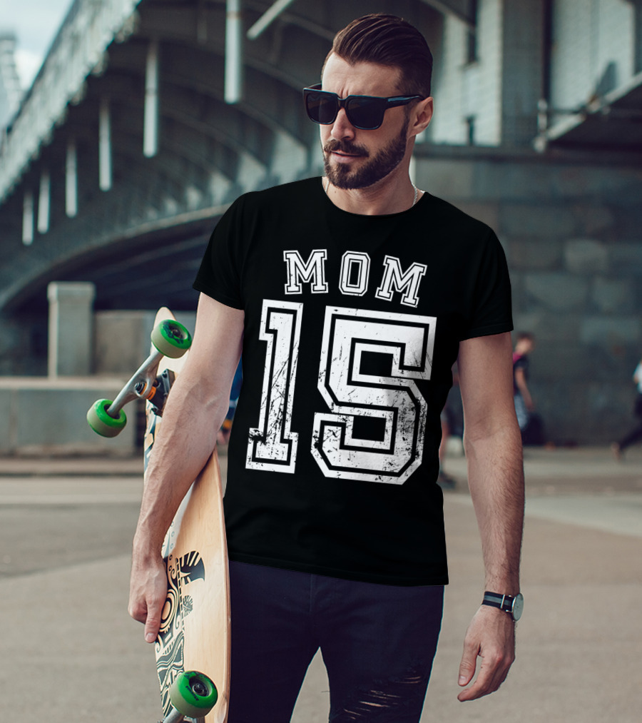Mom 15 Fifteen Soccer Hockey Football Softball Team T-Shirt