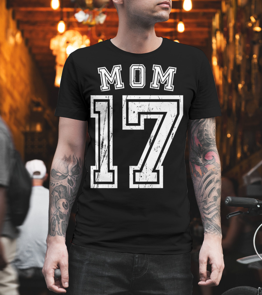 Mom 17 Seventeen Soccer Hockey Football Softball T-Shirt