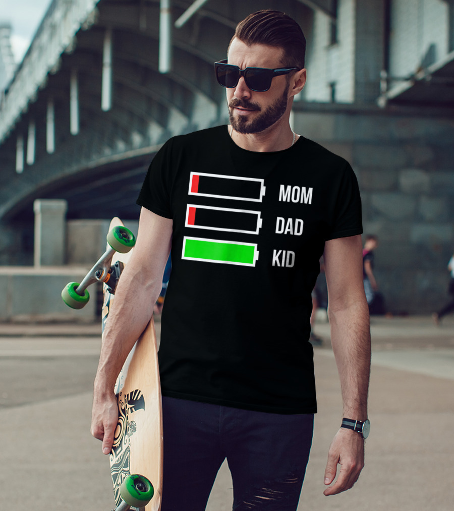 Mom Dad Kid Energy Battery Levels Stressed Out Parents T-Shirt