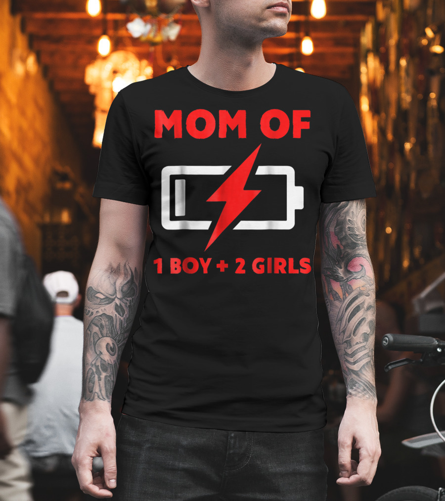 MOM OF 1 BOY 2 GIRLS BATTERY LOW MOTHER OF THREE KIDS29 T-Shirt