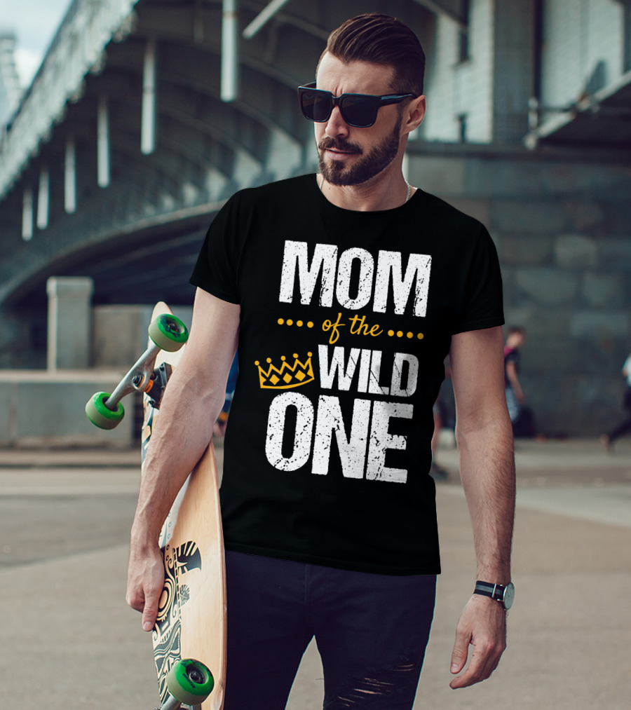 MOM Of The WILD ONE Crown 1st Birthday T-Shirt