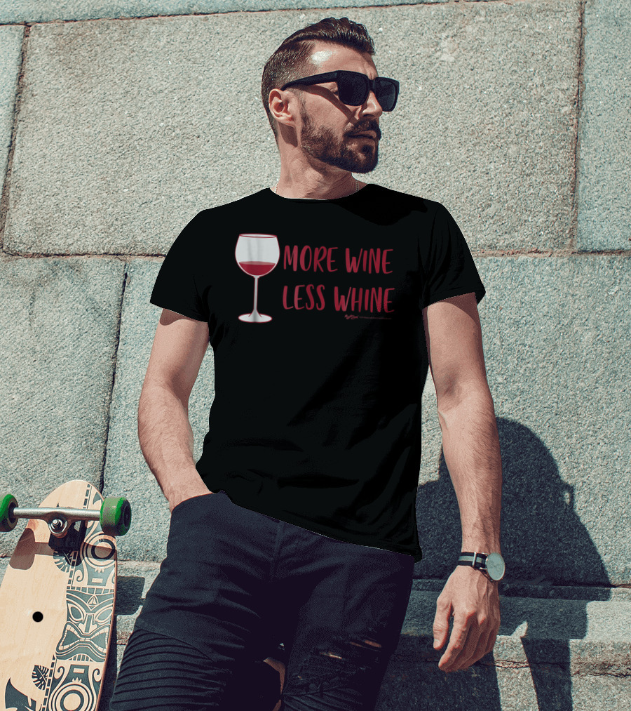 More Wine Less Whine Glass T-Shirt