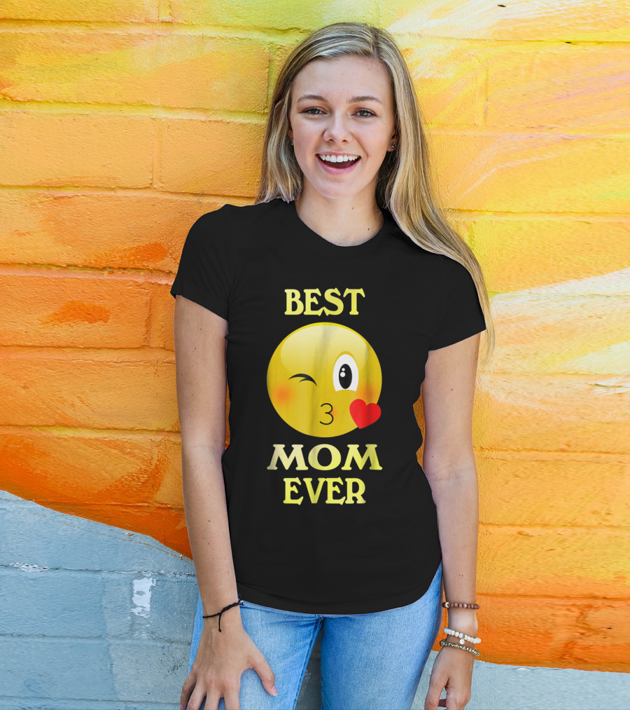 Best Mom Ever Emoji Winking Kiss Mother's Day T-Shirt