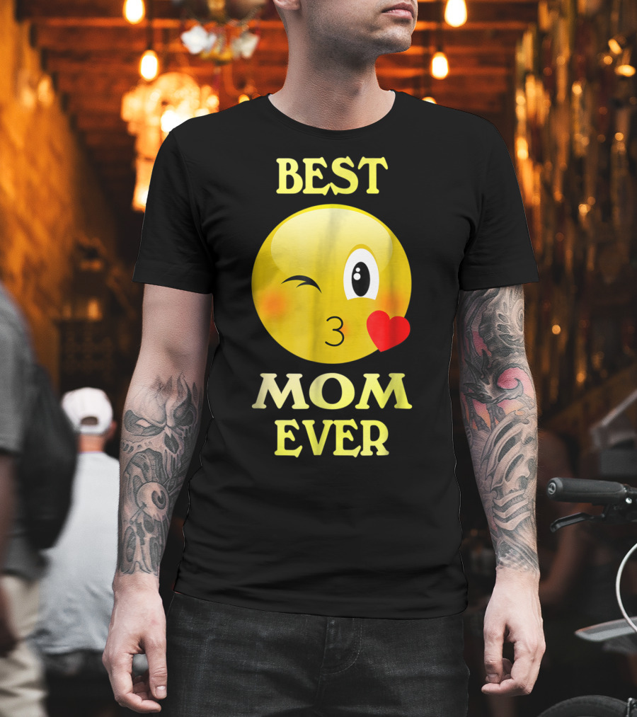 Best Mom Ever Emoji Winking Kiss Mother's Day T-Shirt